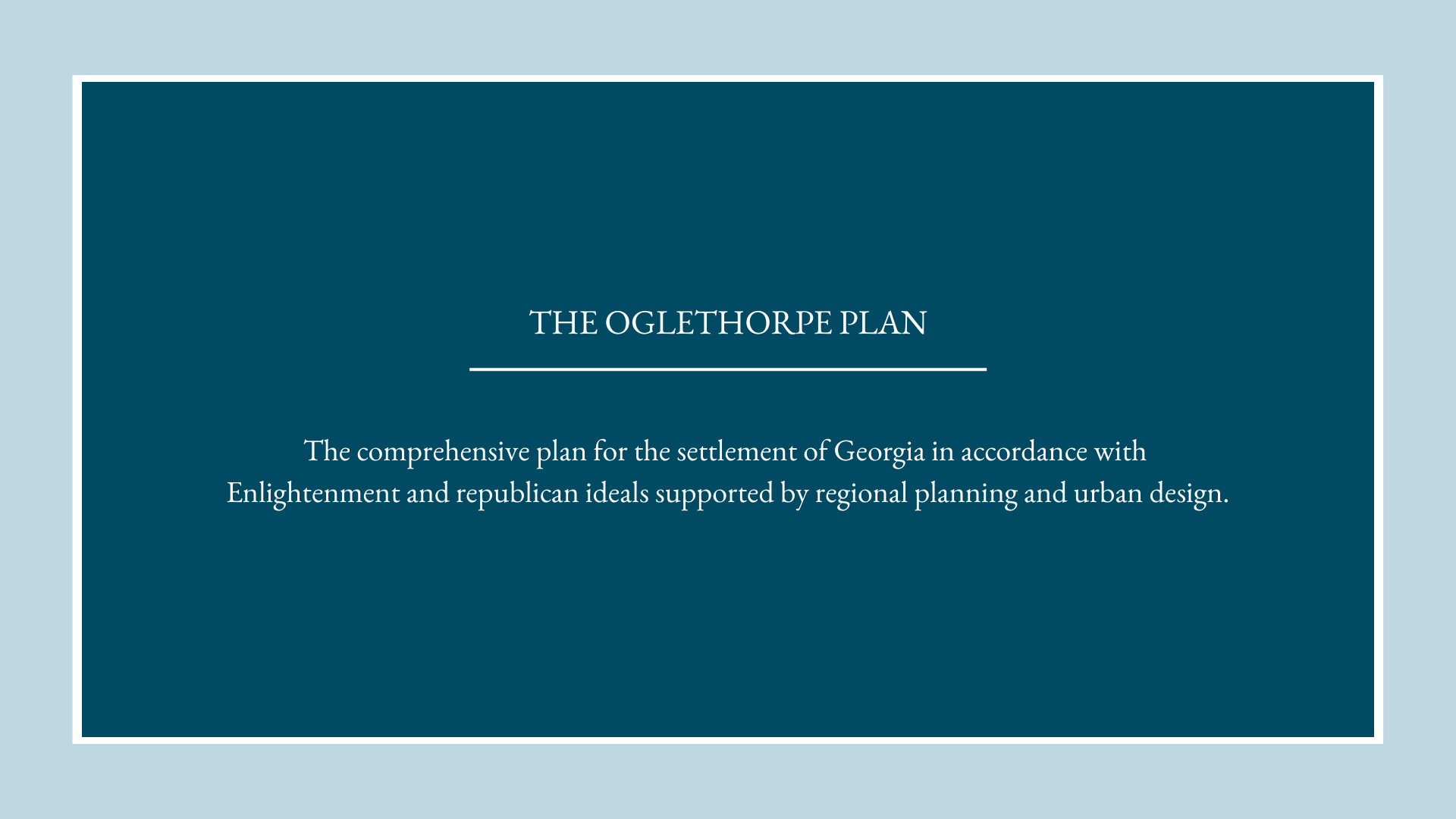 The Oglethorpe Plan - Historic Savannah Foundation